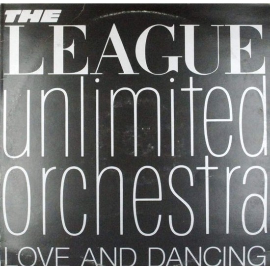 Пластинка League Unlimited Orchestra Love And Dancing